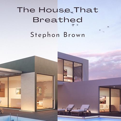 The House That Breathed