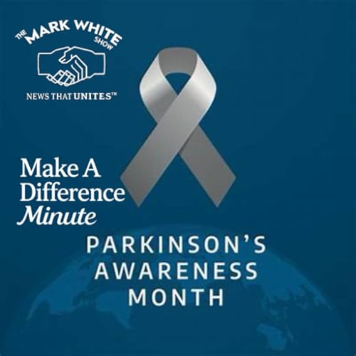 Make A Difference Minute: Parkinson's Awareness Month by Unknown