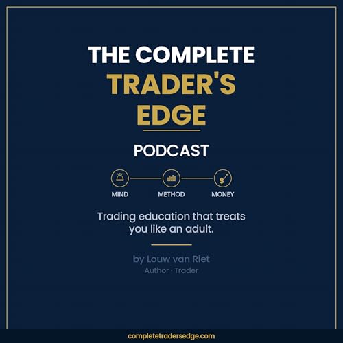 The Complete Trader's Edge Podcast by Complete Trader's Edge