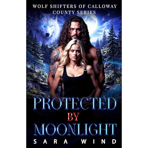 Protected by Moonlight by Sara Wind