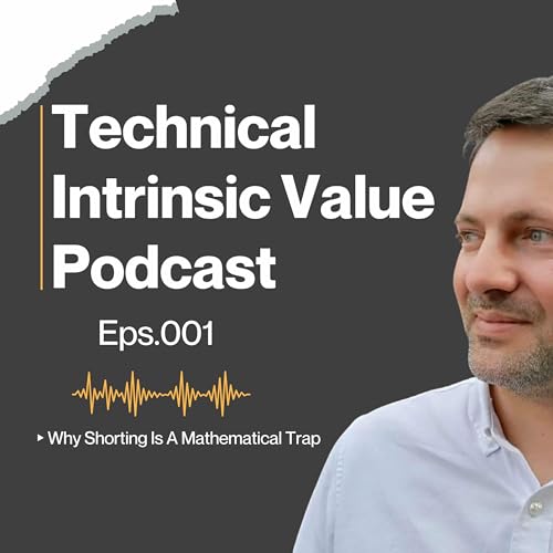 Technical Intrinsic Value Podcast by Technical Intrinsic Value