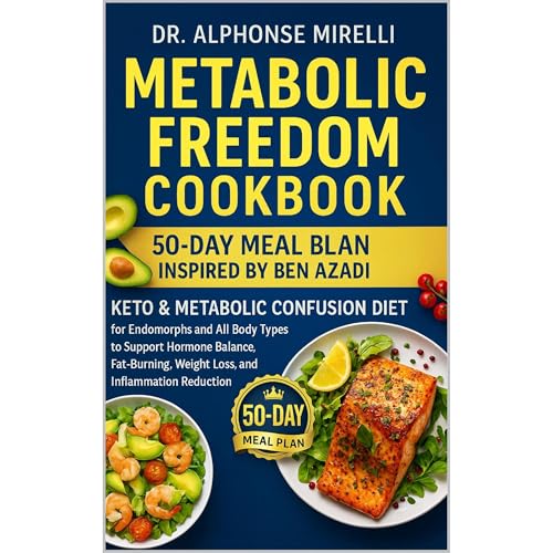 Metabolic Freedom Cookbook by Alphonse Mirelli