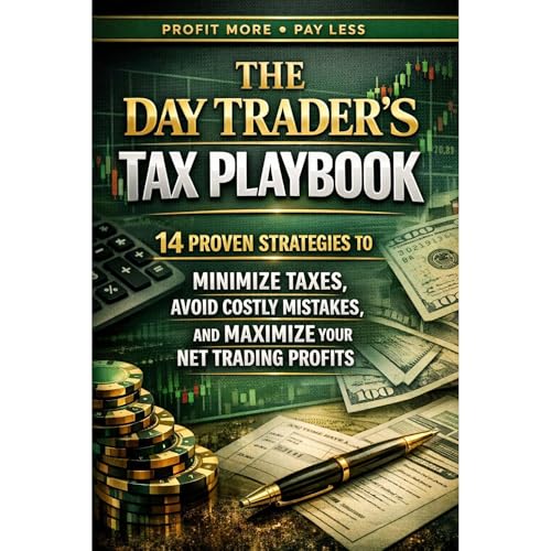 The Day Trader’s Tax Playbook