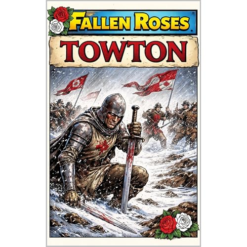Fallen Roses - Towton by benandonner Publishing Original