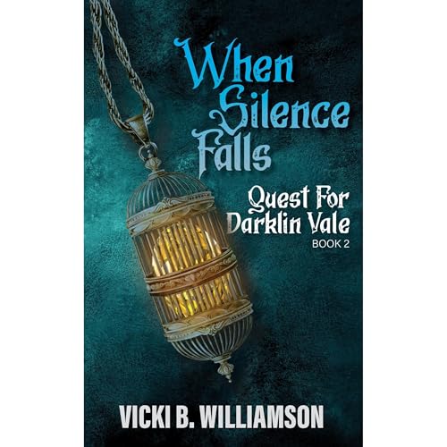 When Silence Falls by Vicki B. Williamson