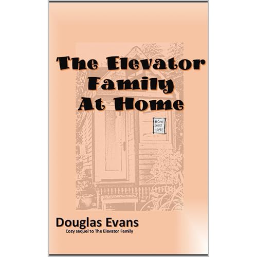 The Elevator Family At Home