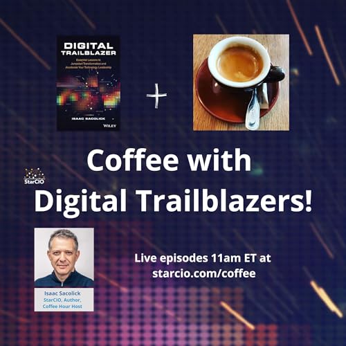 Coffee With Digital Trailblazers by StarCIO Digital Trailblazer Community