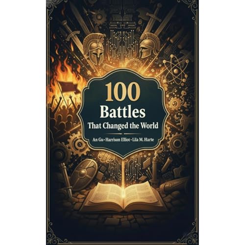 100 Battles That Changed the World