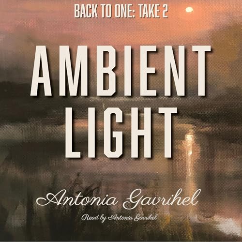 Back to One by Antonia Gavrihel