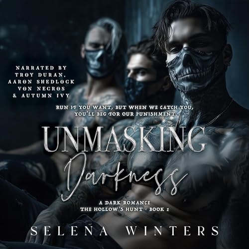 Unmasking Darkness