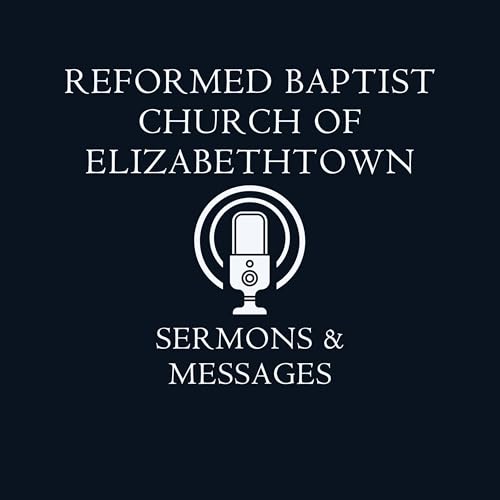 Reformed Baptist Church of Elizabethtown
