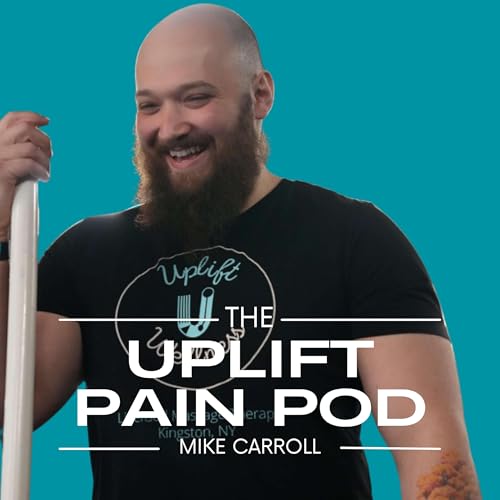 Uplift Wellness Pain Podcast