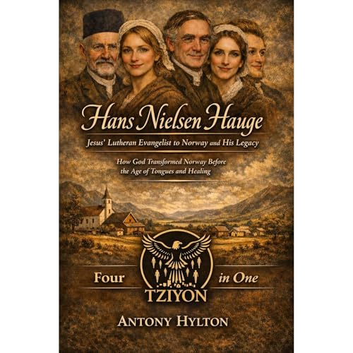 Hans Nielsen Hauge Jesus’ Lutheran Evangelist to Norway and his Legacy