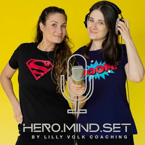 HERO.MIND.SET. by Lilly Volk Coaching