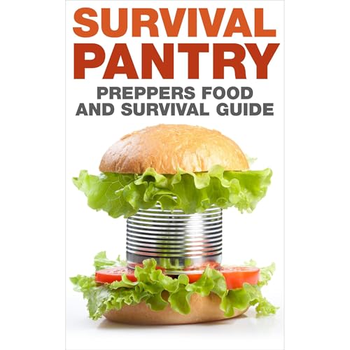 Preppers : Food and Survival Guide