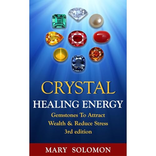 CRYSTALS: Healing Energy