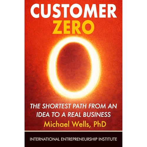 Customer Zero by Michael Wells PhD