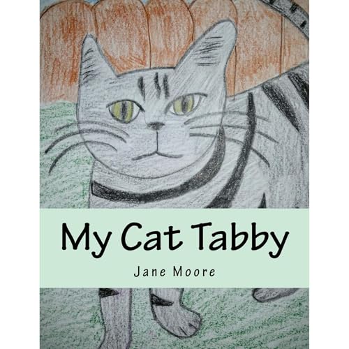 My Cat Tabby by Jane Moore