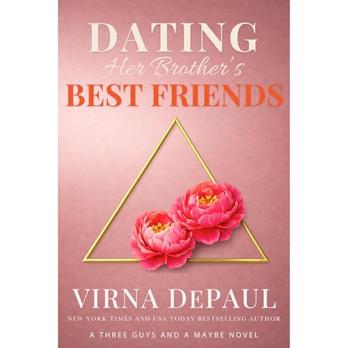 Dating Her Brother’s Best Friends