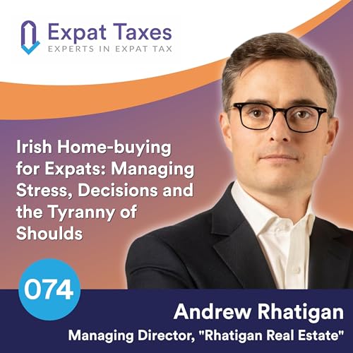 Irish Home-buying for Expats: Managing Stress, Decisions and the Tyranny of 'Shoulds' with Andrew Rhatigan (Part 2) by Unknown