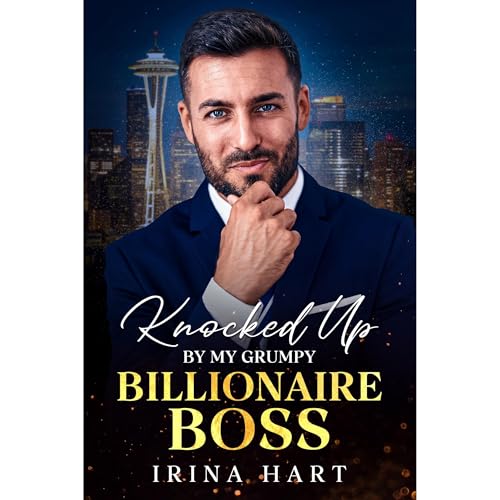 Knocked Up by My Grumpy Billionaire Boss by Irina Hart