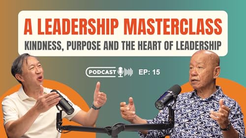 Kindness Is Not Weakness: A Leadership Masterclass | Inspiring Leadership Ep 15 ft. Willam Wan || 4K by Unknown