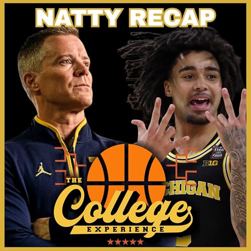 Michigan vs UConn - National Championship Recap & March Madness + 2027 Way Too Early Final Four | The College Experience: Basketball (Ep. 1150) by Unknown