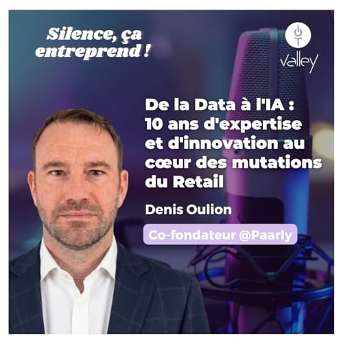 #50 | De la data à l'IA : 10 ans d'expertise et d'innovation au cœur des mutations du Retail by Unknown
