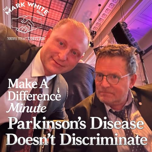 Make A Difference Minute: Parkinson's Disease Doesn't Discriminate by Unknown