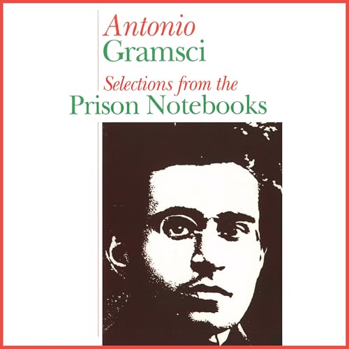 Selections from the Prison Notebooks of Antonio Gramsci