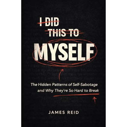 I DID THIS TO MYSELF by James Reid