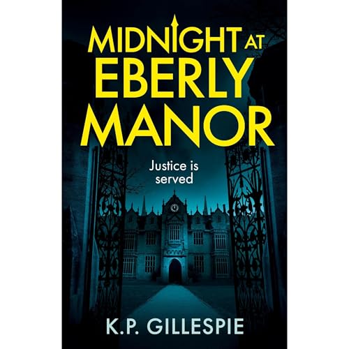 Midnight at Eberly Manor by K.P. Gillespie