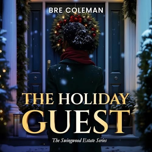 The Holiday Guest by Bre Coleman