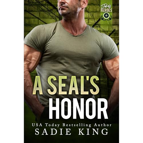 A SEAL's Honor by Sadie King