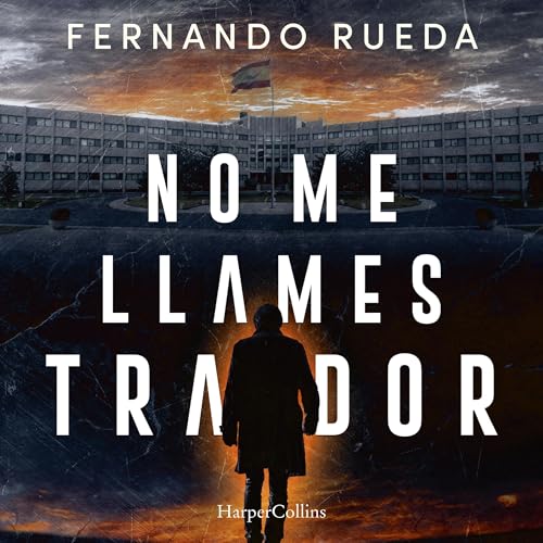 No me llames traidor by Fernando Rueda