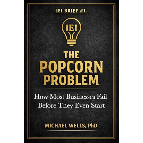 The Popcorn Problem by Michael Wells PhD