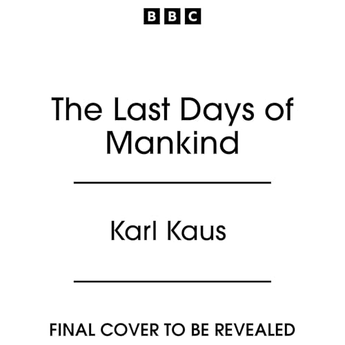 The Last Days of Mankind