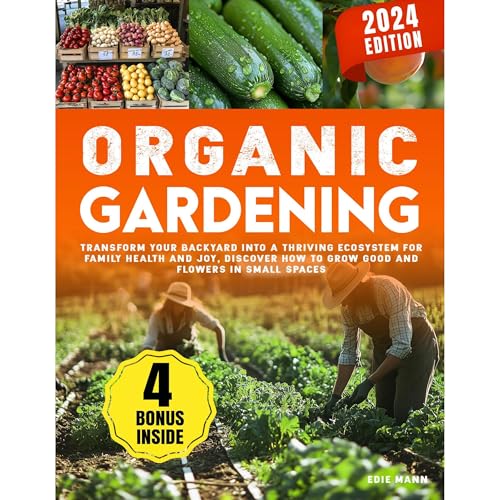 Organic Gardening by Edie Mann