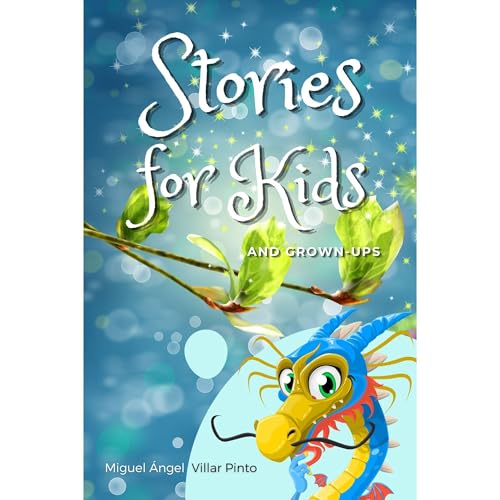 Stories for Kids and Grown-Ups