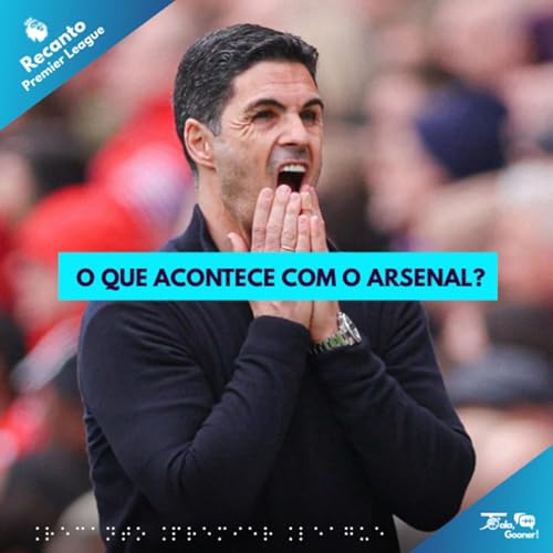 Recanto Premier League #62 - O que acontece com o Arsenal? by Unknown