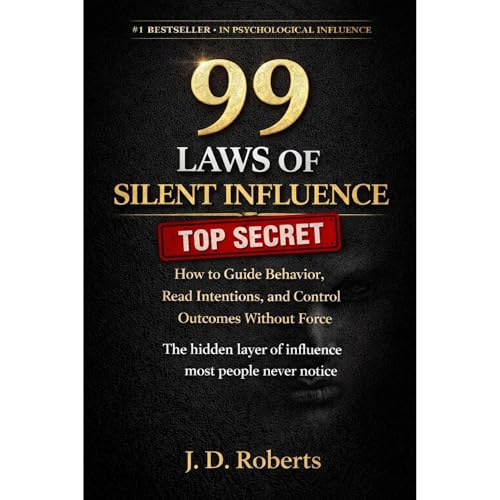 99 Laws of Silent Influence