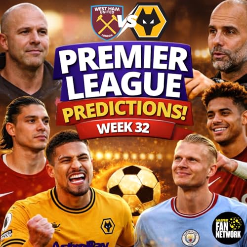 WEEK 32 🚨 Premier League Predictions & Chat by Unknown