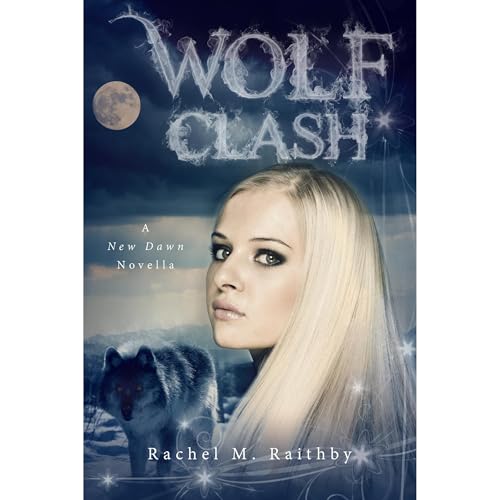 Wolf Clash by Rachel M. Raithby