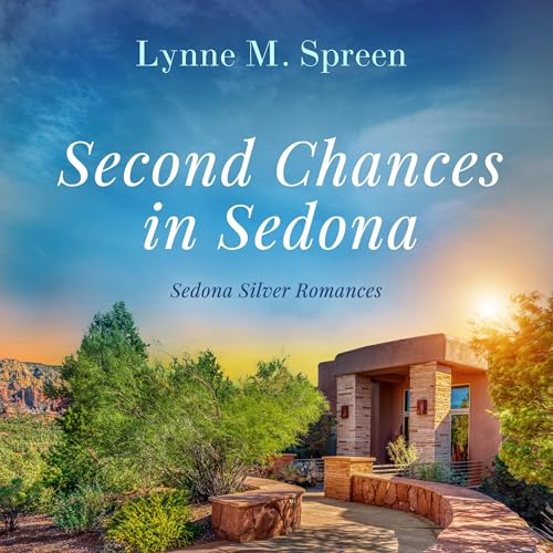 Second Chances in Sedona by Lynne M. Spreen