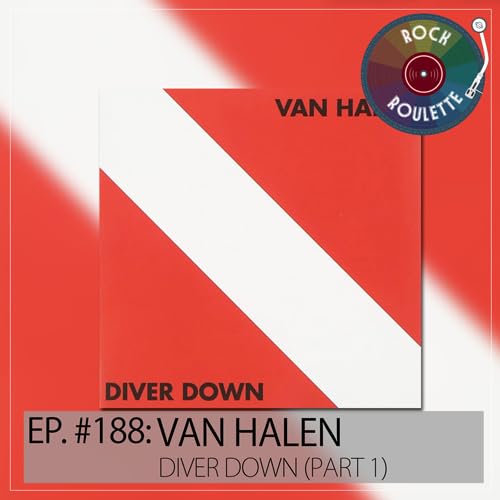 Episode 188 – Van Halen – Diver Down – Part 1 by Unknown