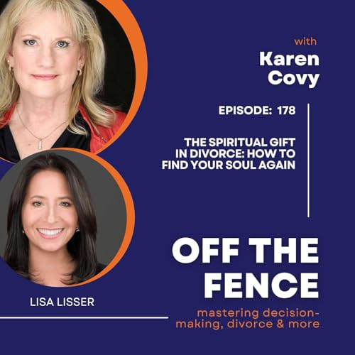 The Spiritual Gift in Divorce: How to Find Your Soul Again