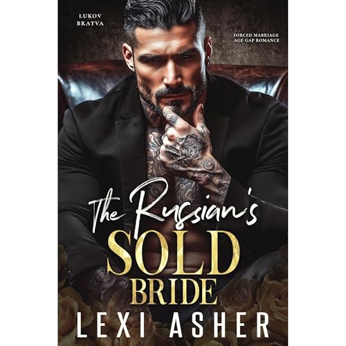 The Russian’s Sold Bride by Lexi Asher