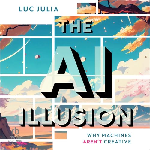 The AI Illusion by Luc Julia