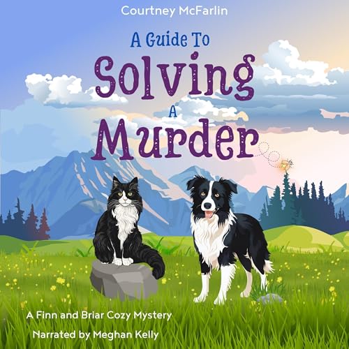 A Guide to Solving a Murder by Courtney McFarlin