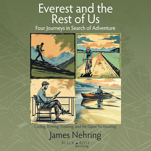Everest and the Rest of Us by James Nehring